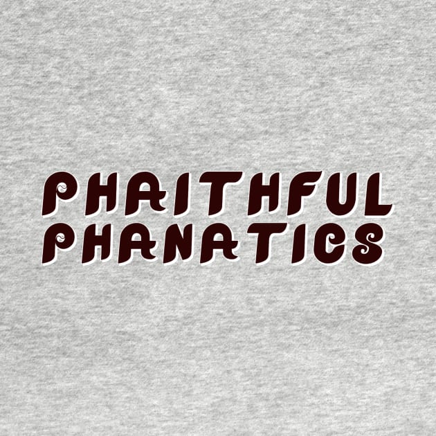 phaithful-phanatics-black by The Painted Lines